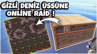 GİZLİ DENİZ ÜSSÜNE ONLİNE RAİD EFSANE LOOT ! - RUST TÜRKÇE