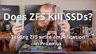 Does ZFS Kill SSDs? Testing Write amplification in Proxmox