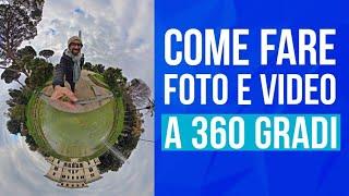 Come fare foto e video a 360 gradi e dove caricarli