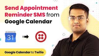 Send Automated Appointment Reminder SMS from Google Calendar