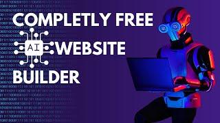 Create a 100% Free Website with AI – No Coding Required!