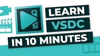  VSDC Video Editor: Tutorial for Beginners in ONLY 10 Minutes!