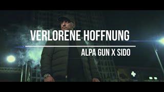 ALPA GUN x SIDO - VERLORENE HOFFNUNG (prod. Sam Cliffe)