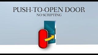 How to make a Push-To-Open Door | No Scripting!