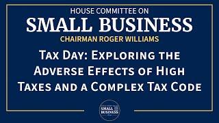 Tax Day: Exploring the Adverse Effects of High Taxes and a Complex Tax Code