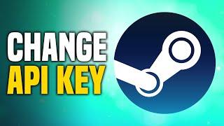 How To Change Steam API Key (EASY!)