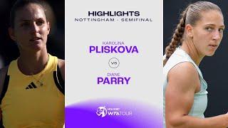 Karolina Pliskova vs. Diane Parry | 2024 Nottingham Semifinal | WTA Match Highlights