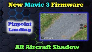 Mavic 3 Pro Firmware Feature - AR Drone Shadow | Pinpoint Landing!