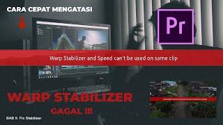 Cara Cepat Mengatasi Masalah Warp Stabilizer Error Di Adobe Premiere Pro