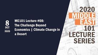 ME 101 Lecture #08: The Challenge Beyond Economics | Climate Change in a Desert