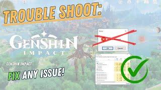 GENSHIN IMPACT – How to Fix Crashing, Lagging, Freezing, black screen…– Full Tutorial