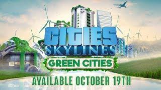 Cities: Skylines - Green Cities - Release October 19th