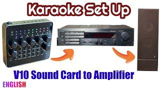 V10 Live Sound Card to Amplifier for Karaoke Set up