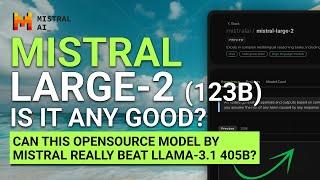 Mistral Large-2 (Fully Tested) : This NEW Model Beats Llama-3.1? (405B)
