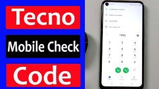 Tecno Mobile Check Code | Tecno Phone Test Code