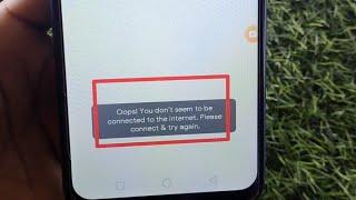 How to fix Oops You don't seem to be connected to the internet. Please connect & try again. in ixigo