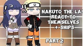 naruto the last react to themselves + ??? || 2/? || himakuu || Very short