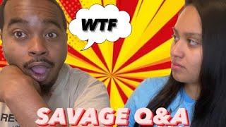 Answering Savage couple questions *lead to arguments*