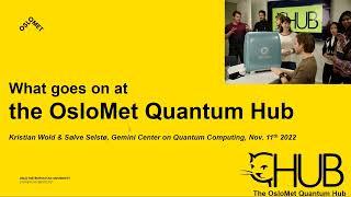 What’s going on at the OsloMet Quantum Hub