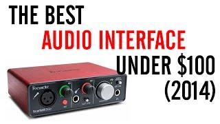 Best Audio Interface Under $100: Focusrite Scarlett Solo Review (2024)