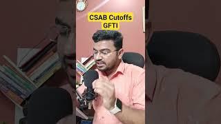 CSAB 2023 Cutoffs GFTIs  #csab2023 #csabcounselling #csab #josaa2023 #josaacounseling #josaa