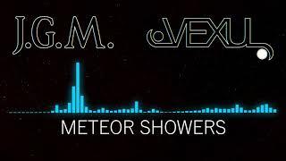 Vexul - Meteor Showers (Ft. J.G.M.)