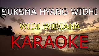 SUKSMA HYANG WIDHI_WIDI WIDIANA_KARAOKE.