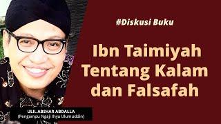 IBN TAIMIYAH: TENTANG KALAM DAN FALSAFAH #DiskusiBuku | Ulil Abshar Abdalla