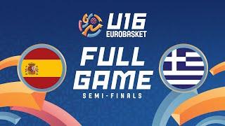 Semi-Finals | Spain v Greece | Full Basketball Game | FIBA U16 EuroBasket 2024