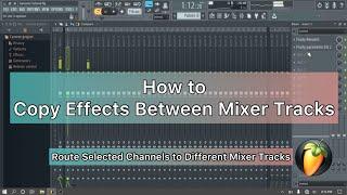 How To Copy Effects Between Mixer Tracks
