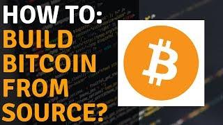 A Guided Tour Through The Bitcoin Source Code Part 6 - Building Bitcoin From Source