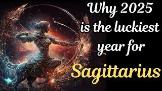  Sagittarius 2025 | Why it is the  luckiest Year for Sagittarius|#sagittarius #sagittarius2025