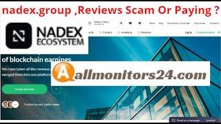 nadex.group,Reviews Scam Or Paying ? Write reviews (allmonitors24.com)