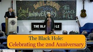 The Black Hole: Celebrating the 2nd Anniversary