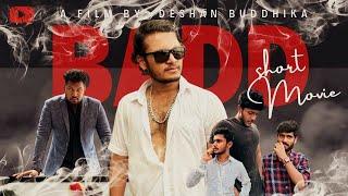 "BADD" short movie (2024) Sinhala Short Film | Film by Deshan Buddhika