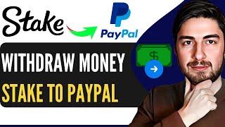 How To Withdraw Money From Stake to Paypal (Full Guide)