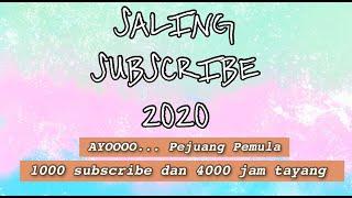 Saling Subscribe 2020||PEJUANG SUBSCRIBE Yukkk...