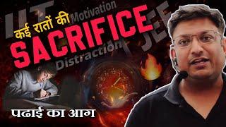 कई रातों की "Sacrifice" | Ashish Sir Motivation | PhysicsWallah | PW Motivation