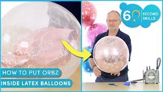 How to put Orbz Inside Latex Balloons - 60 Second Skills #shorts