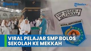 Viral Pelajar SMP Mataram Bolos Sekolah ke Mekkah