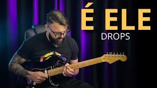 É ELE (GUITARRA) - DROPS // SAMUEL LIMA