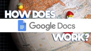 How does Google Docs work?