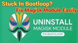 FIX  Magisk Module BOOTLOOP In Any Phone 2 Mins| Delete Magisk Mods Using TWRP Recovery