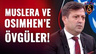 Nedim Yiğit'ten Muslera Ve Victor Osimhen'e Övgü Dolu Sözler! "Galatasaray Maçı Kazansaydı..."