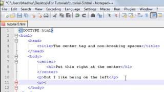 HTML Tutorial - 5: The Center Tag and Non-Breaking Spaces