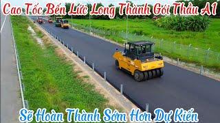 Cao Tốc Bến Lức Long Thành Gói Thầu A1 Sẽ Hoàn Thành Sớm Hơn Dự Kiến 14/7/2024