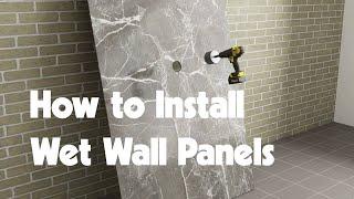 How to Install Wet Wall Panels