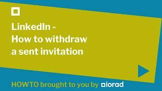 LinkedIn - How to withdraw a sent invitation