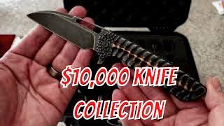 $10,000 KNIFE COLLECTION ?