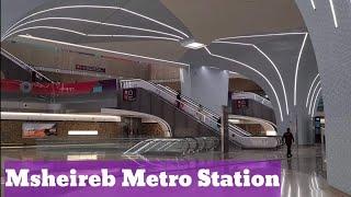 MSHEIREB METRO STATION || DOHA QATAR